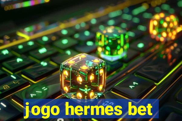 jogo hermes bet